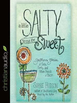 cover image of Little Salty to Cut the Sweet